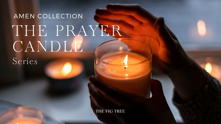 The Prayer Candles Series 祈禱者燭光|所有系列 - THE FIG TREE
