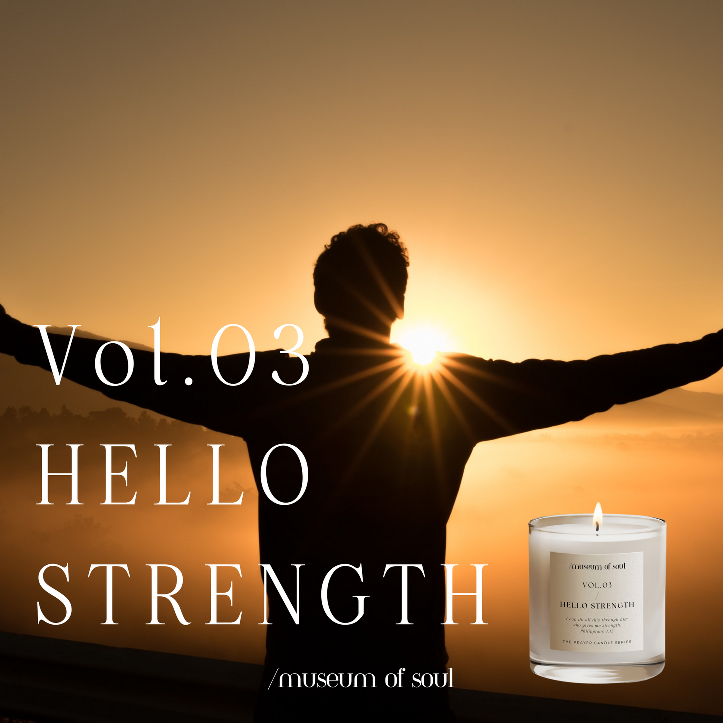 Vol.03 Hello Strength 力量｜祈禱燭光香氛蠟燭 170g