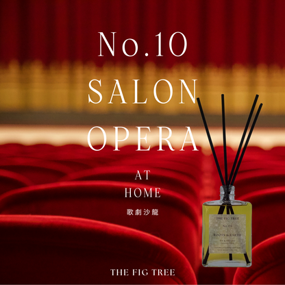 No.10 Salon Opera 歌劇沙龍｜Naturally Scented Diffuser 大地自然淡香瓶 150ml