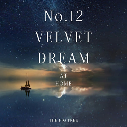 THE FIG TREENo.12 Velvet Dream 天鵝絨之夢｜心靈香氛蠟燭